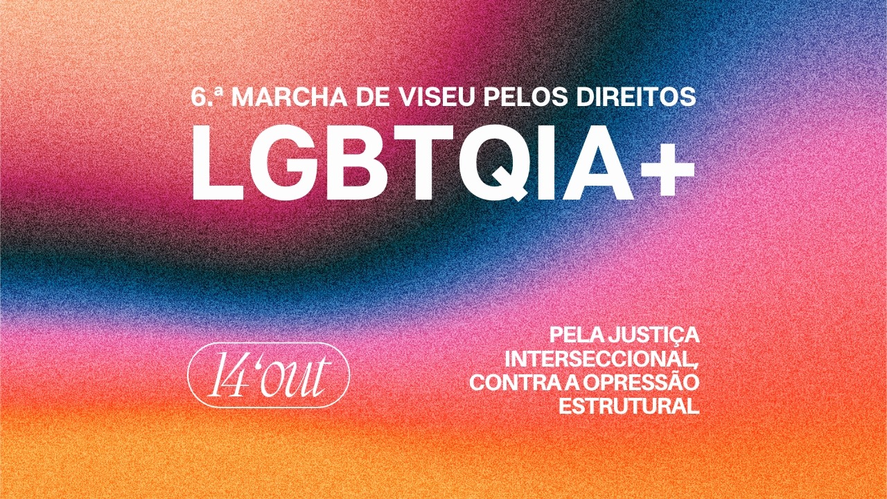 "Pela justiça interseccional, contra a opressão estrutural" é o mote da 6.ª Marcha de Viseu Pelos Direitos LGBTQIA+, que se realiza a 14 de outubro.